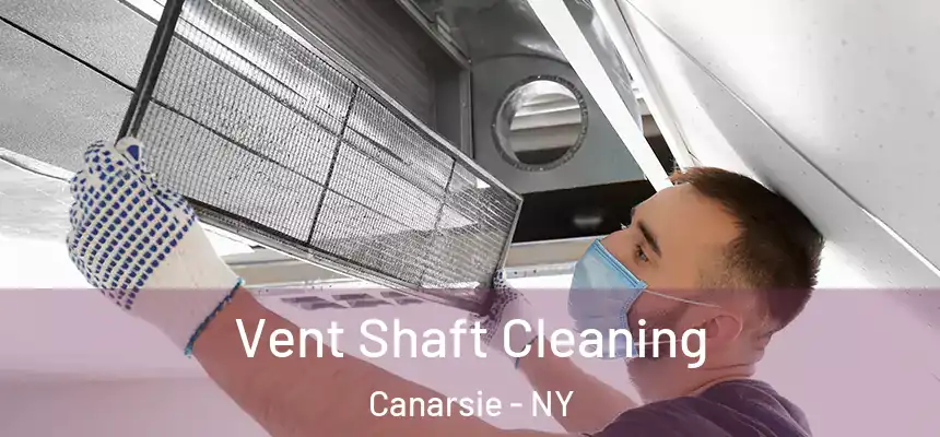 Vent Shaft Cleaning Canarsie - NY