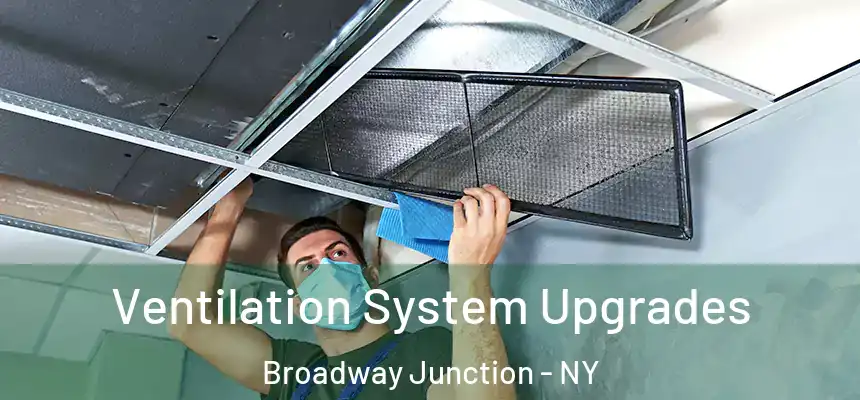 Ventilation System Upgrades Broadway Junction - NY